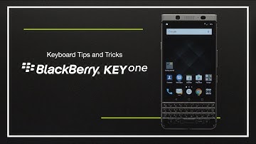 Top BlackBerry KEYone keyboard tricks that will change your life