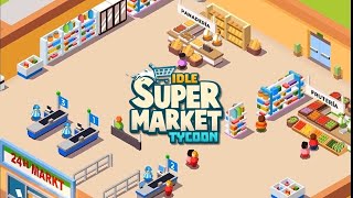 Эволюция магазина в игре Idle Supermarket #1