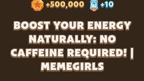 Boost Your Energy Naturally: No Caffeine Required! | MemeGirls video code