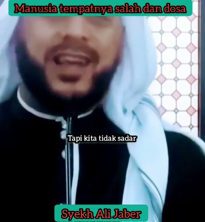 Manusia tempatnya salah dan dosa #Shortsvideos #SyekhAliJaber