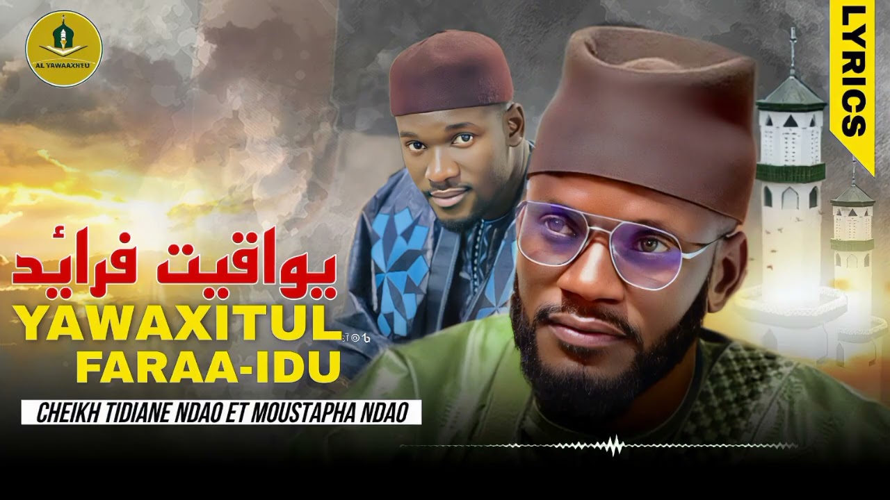 ✅YAWAXITUL FARAA-IDU GAMOU DAROU SALLAM 2025 avec CHEIKH TIDIANE NDAO ET MOUSTAPHA NDAO 