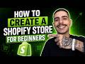 HOW TO CREATE A SHOPIFY STORE FOR BEGINNERS (STEP-BY-STEP GUIDE 2026)