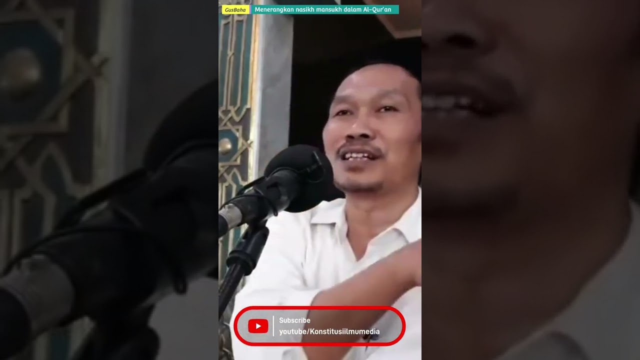Gus Baha menerangkan Nasikh mansukh dalam Al-Qur'an