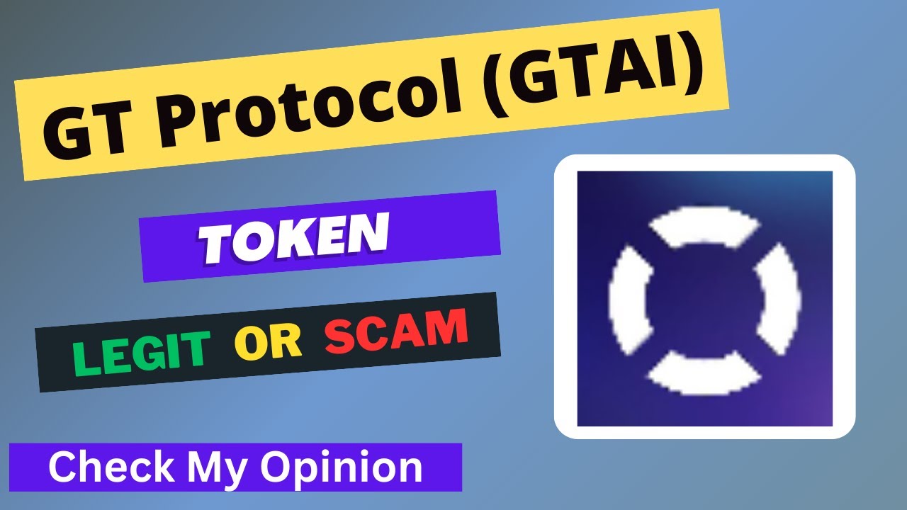 GT Protocol (GTAI) Token is a Legit or Scam | Is GTAI token Legit or Scam ?