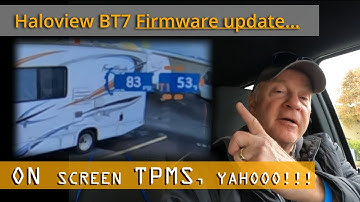 Haloview BT7 delivered TMPS info displayed NOW on camera view screen! Easy update!