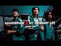 masquerade x my ordinary life 「siouxxie & the living tombstone」 // audio edit (version 1)