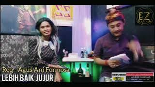 LEBIH BAIK JUJUR // EDDY ZACKY // REQ AGUS ANI FORMOSA