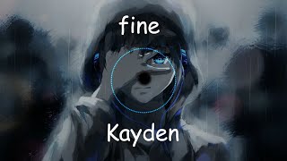Kayden - fine (Nightcore)