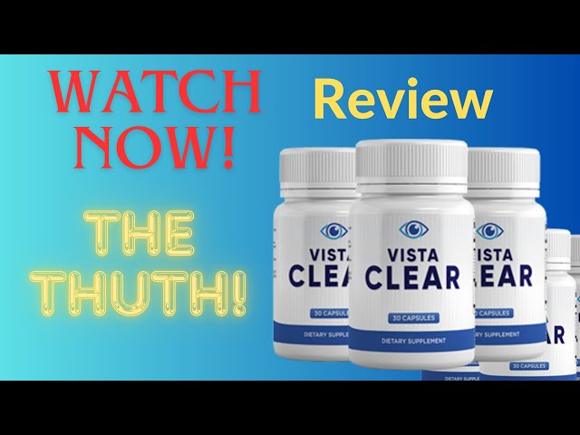 VISTA CLEAR REVIEW –👁️💢 ✅ ALERT👁️💢 ✅ Does Vista Clear Work ✅– All You Need To Know About Vista Clear
