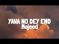 Majeeed - Yawa No Dey End (Lyrics)