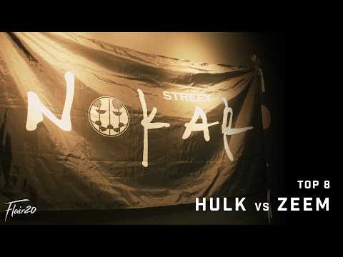 Hulk vs Zeem - Top 8 | Street Nokar 2026