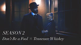 Miss Scarlet & The Duke || DON'T BE A FOOL x TENNESSEE WHISKEY