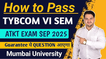 TYBCOM 6 SEM ATKT EXAM SEP 2025 || Important Question TYBCOM 6 ATKT EXAM || MUMBAI UNIVERSITY || JS 