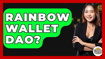 Rainbow Wallet DAO? - CryptoBasics360.com