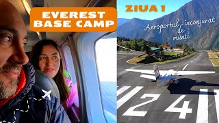 Cum e zborul spre cel mai periculos aeroport din lume? LUKLA - HIMALAYA | Everest Base Camp - ZIUA 1