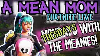 ⚠️ FORTNITE Live Let's Play Some Games ⚠️  |  MEANIES Over WEENIES 🤬 |  #ad  Code: AMEANMOM