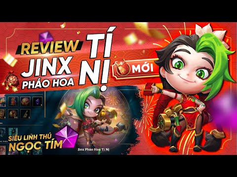 Video Review Linh Thú Chibi JINX PHÁO HOA TÍ NỊ & Sân Đấu... - youtube
