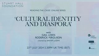 Reading the Crisis: 'Cultural Identity and Diaspora' with Gail Lewis and Roderick Ferguson