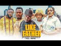 LIKE FATHER FULL MOVIE 