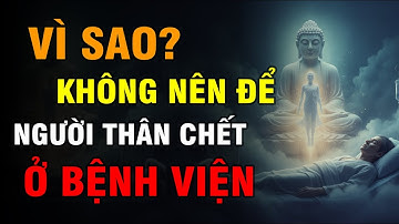 Sau Khi Chết Ở Bệnh Viện – Linh Hồn Của Người Mất Có Được Siêu Thoát Không?
