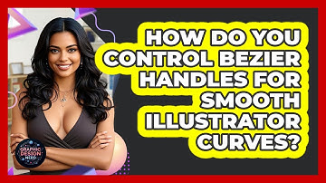 How Do You Control Bezier Handles For Smooth Illustrator Curves? - Graphic Design Nerd