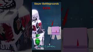 Slayer Battlegrounds 100% Mist Breathing Combo