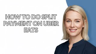 HOW TO DO SPLIT PAYMENT ON UBER EATS - Julia'sTutorials
