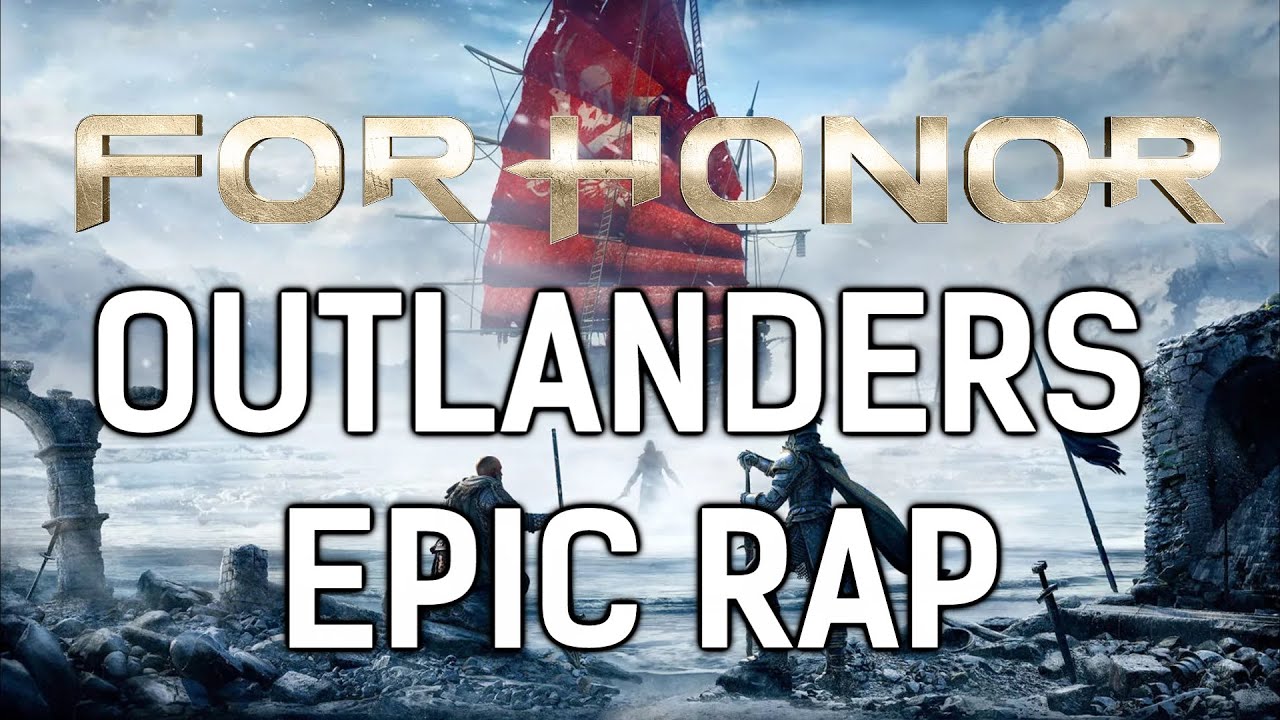 Watch FOR HONOR: OUTLANDERS EPIC RAP | Radek Wade on YouTube Watch FOR HONOR: OUTLANDERS EPIC RAP | Radek Wade on YouTube
