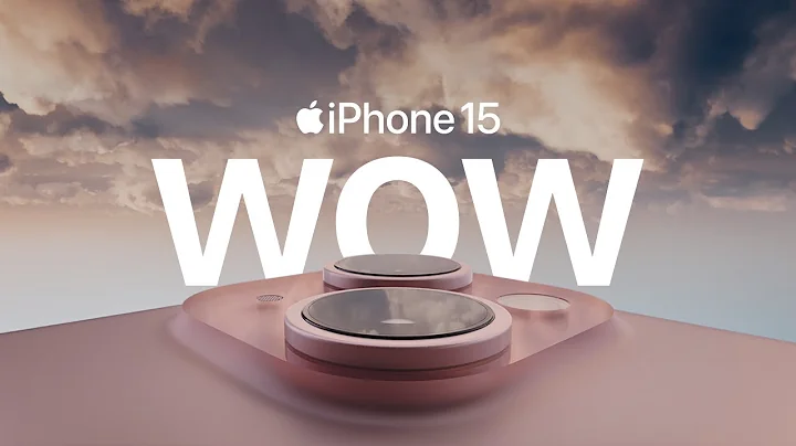 Introducing iPhone 15 | WOW | Apple - DayDayNews