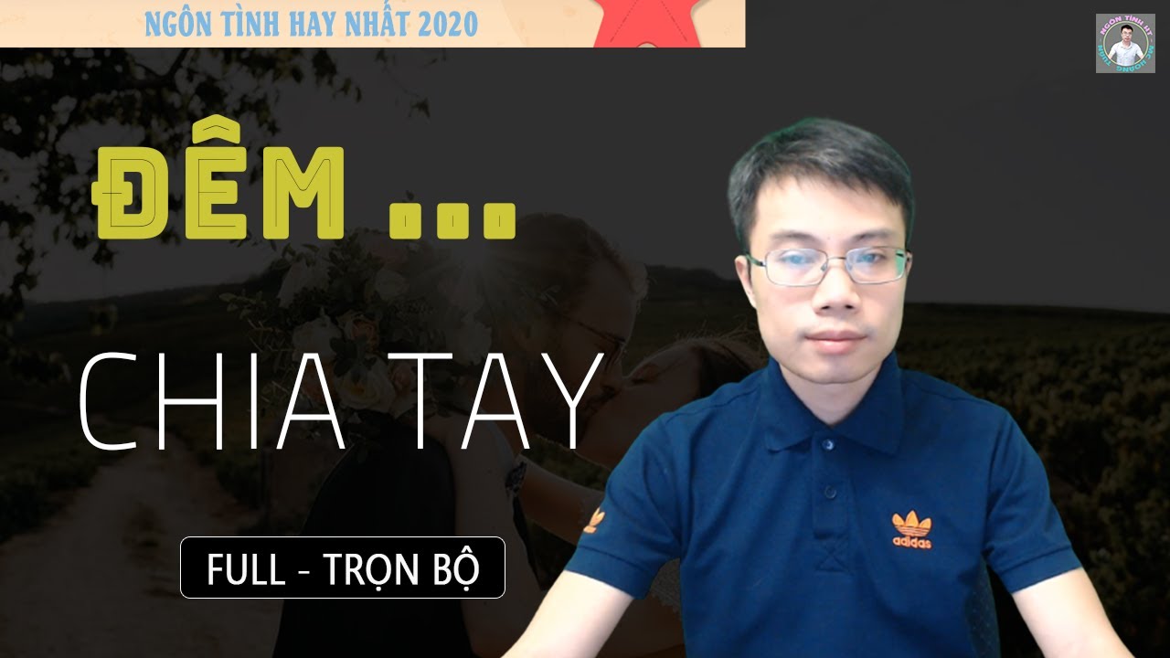 [Truyện Full] Đêm Chia Tay | Truyện Ngôn Tình Hay Hai Lần Bị Bỏ Rơi| MC Hoàng Tuấn