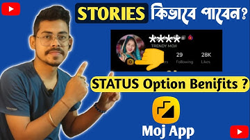 Moj Stories New Update | Moj Stories (Status) Option Benifit | Moj Bengali Update | Sujoy Saha