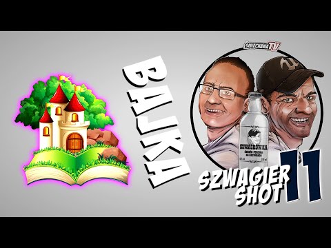 Bajka - Szwagier SHOT 107