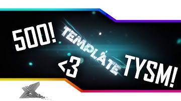 [Blender Intro Template] Tysm for 500 subs c; ✘ Special (1/2)  ✘ Dual w/ OrangeArts