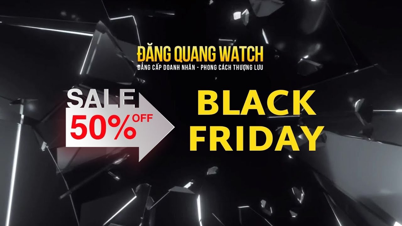BlackFriday Đăng Quang Watch Sale 50% - youtube
