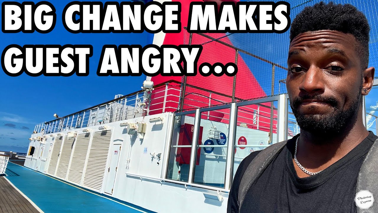 Carnival Makes Big Changes That Makes Some Guest Angry