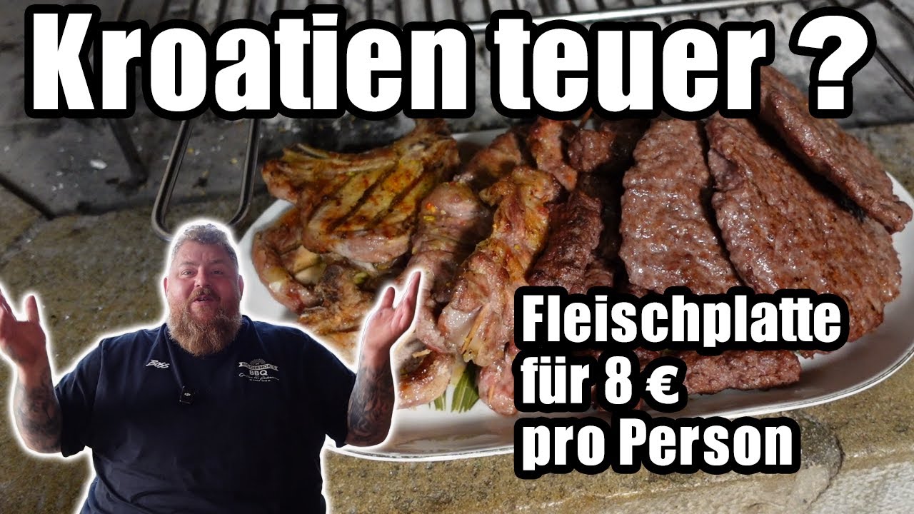 Kroatien wirklich so teuer? Ich grille eine Fleischplatte deluxe für nur 8 Euro pro Person!