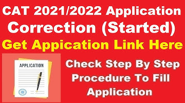 CAT 2021/2022 Application Correction (Started) - How To Edit Details In CAT 2021 Applicaton Form