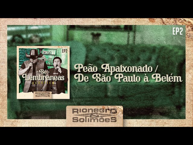 Peão Apaixonado (Ao Vivo) - Rionegro & Solimões