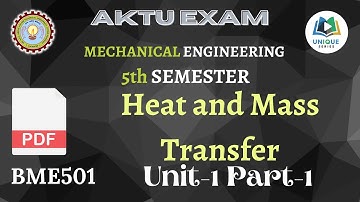 Unit-1 Part-1|Heat And Mass Transfer|HMT|AKTU Lecture #Unique_Series | Mechanical Engineering BME501