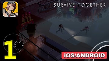 Survive Together Zombie MMO Gameplay Walkthrough (Android, iOS) - Part 1