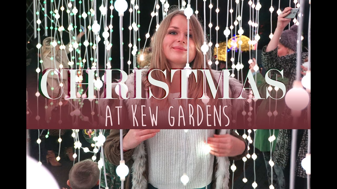 Vlogmas Christmas At kew Gardens 🌲 YouTube