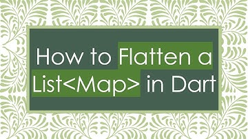 How to Flatten a List Map  in Dart