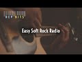 Easy soft rock radio  8 hours of music for work  studying  relaxing