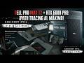 Path Tracing en 1440p con RTX 6000 PRO - Dell Pro Max T2