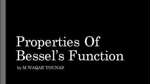 Important properties of Bessel