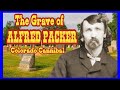 The Crazy Life of Alfred Packer!
