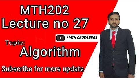 MTH202 Lec#27 Algorithm