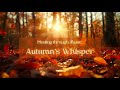 Autumn Whisper Mp3 Mp4 Free download