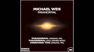MICHAEL WEIS - PARANORMAL (Original Mix)