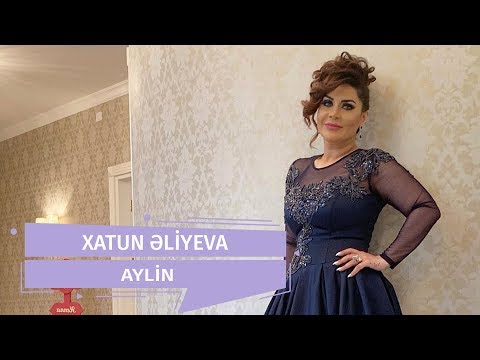 Xatun Əliyeva -